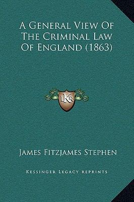 A General View Of The Criminal Law Of England (... 1169356109 Book Cover