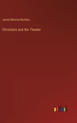 Christians and the Theater 3385372526 Book Cover