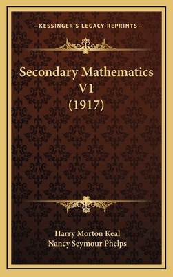 Secondary Mathematics V1 (1917) 1164998773 Book Cover