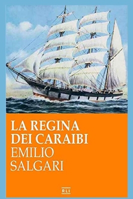 Emilio Salgari - La Regina dei Caraibi [Italian] B0858S5NX6 Book Cover