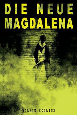 Die Neue Magdalena [German] 8026864190 Book Cover