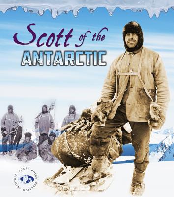 Scott of the Antarctic 1432968912 Book Cover