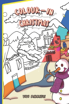 Colour-in Christmas 1708111190 Book Cover