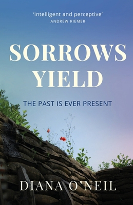 Sorrows Yield: The Past is Ever Present 1916797563 Book Cover