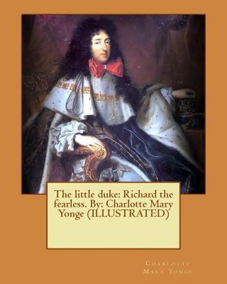 The little duke: Richard the fearless. By: Char... 1539933245 Book Cover
