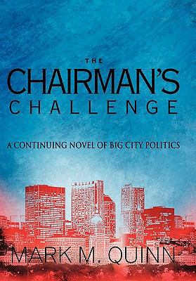 The Chairman's Challenge: A Continuing Novel of... 1426939116 Book Cover