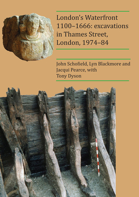 London's Waterfront 1100-1666: Excavations in T... 1784918377 Book Cover