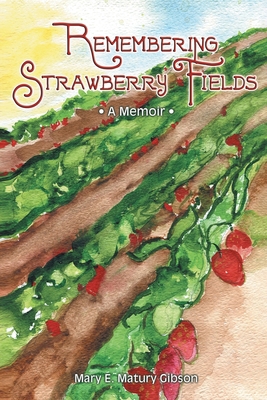 Remembering Strawberry Fields: A Memoir 164895717X Book Cover