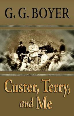 Custer, Terry, and Me [Large Print] 1602850690 Book Cover
