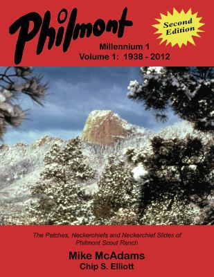 Paperback Philmont Millennium 1 : Volume 1: 1938-2012 Book