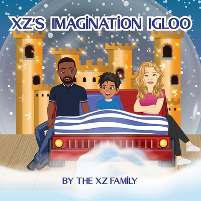 XZ's Imagination Igloo B0CMK2KS7T Book Cover