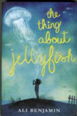 The Thing About Jellyfish 1447292995 Book Cover