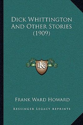 Dick Whittington And Other Stories (1909) 1166447758 Book Cover