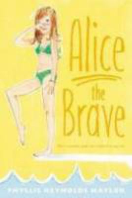 Alice the Brave, 7 1442428511 Book Cover