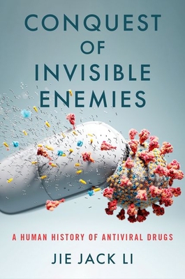 Conquest of Invisible Enemies: A Human History ... 0197609856 Book Cover