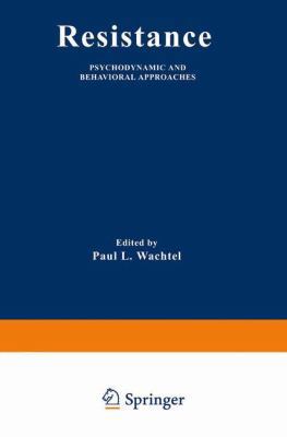 Resistance: Psychodynamic and Behavioral Approa... 1489921656 Book Cover