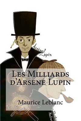 Les Milliards d'Arsene Lupin [French] 1533119449 Book Cover