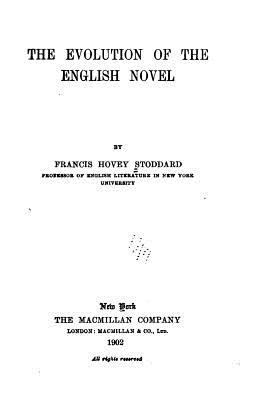 The Evolution of the English Novel 1530636205 Book Cover