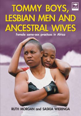 Tommy Boys, Lesbian Men, and Ancestral Wives: F... 1770090932 Book Cover