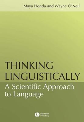 Thinking Linguistically 1405108312 Book Cover