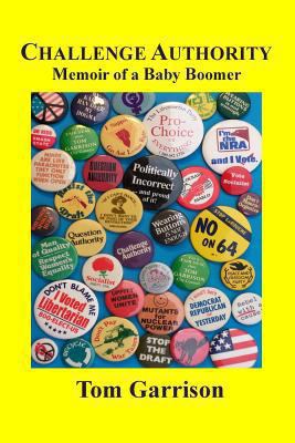 Challenge Authority: Memoir of a Baby Boomer: C... 1494798247 Book Cover