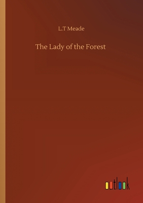 The Lady of the Forest 3752416351 Book Cover