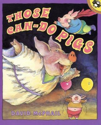 Those Can-Do Pigs 0140562567 Book Cover