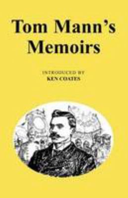 Tom Mann's Memoirs 085124758X Book Cover