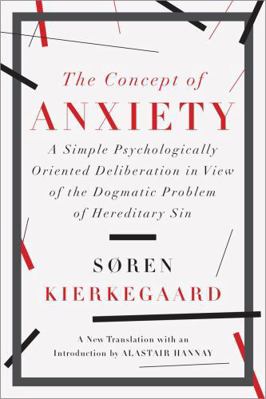 The Concept of Anxiety: A Simple Psychologicall... 1631490044 Book Cover