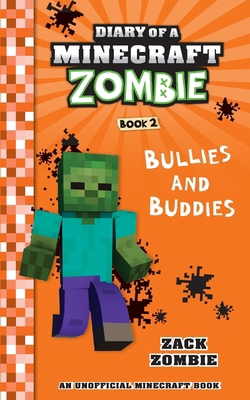 Diary of a Minecraft Zombie Book 2: Bullies and... 1943330905 Book Cover