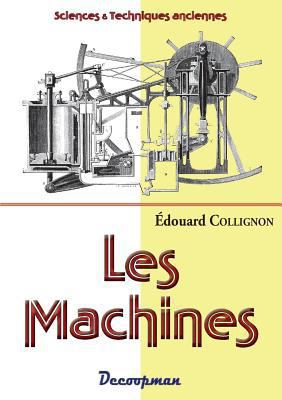 Les Machines [French] 2369650125 Book Cover