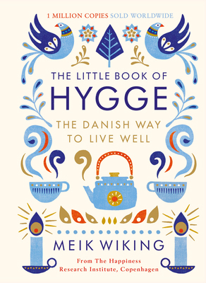 The Little Book of Hygge: The Danish Way to Liv... 0241283914 Book Cover