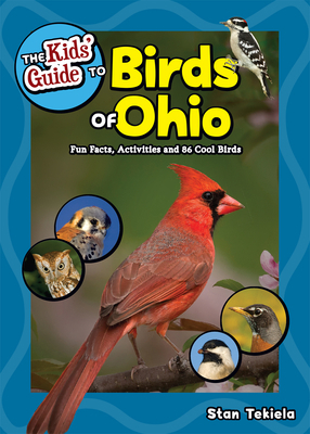 The Kids' Guide to Birds of Ohio: Fun Facts, Ac... 1647550033 Book Cover