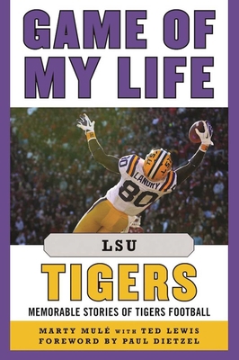 Game of My Life Lsu Tigers: Memorable Stories o... 1683580338 Book Cover