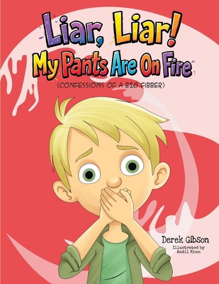 Liar Liar, My Pants Are On Fire! B0GDBMGDW8 Book Cover