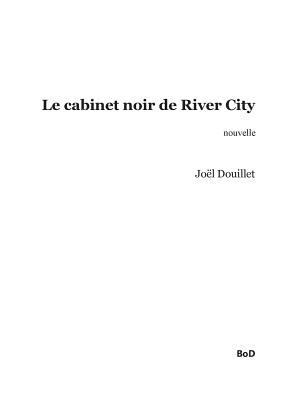 Le cabinet noir de River City [French] 232208252X Book Cover