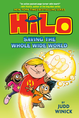 Hilo Book 2: Saving the Whole Wide World: (A Gr... 0385386230 Book Cover