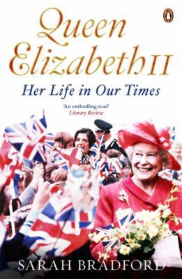 Queen Elizabeth II: Her Life in Our Times 0670919128 Book Cover