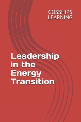 Leadership in the Energy Transition B0DLW39ZXZ Book Cover