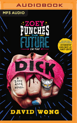 Zoey Punches the Future in the Dick 1713592932 Book Cover