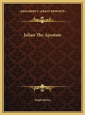 Julian The Apostate 1169488137 Book Cover