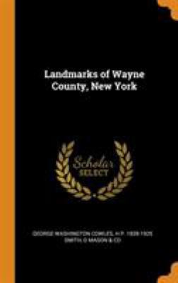 Landmarks of Wayne County, New York 0344592685 Book Cover