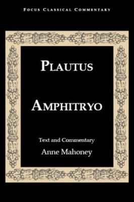 Amphitryo (Latin and English Edition) 1585100919 Book Cover