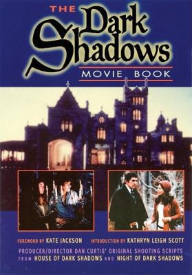 Dark Shadows Movie Book: House of Dark Shadows ... 0938817485 Book Cover