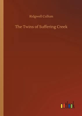 The Twins of Suffering Creek 3734032849 Book Cover