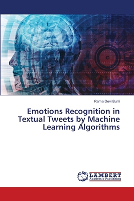 Emotions Recognition in Textual Tweets by Machi... 6207476433 Book Cover