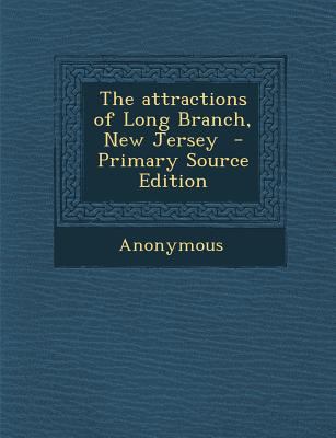 The attractions of Long Branch, New Jersey 1294494279 Book Cover