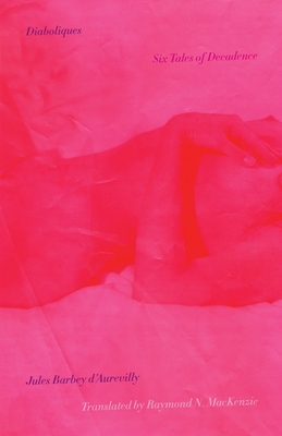 Diaboliques: Six Tales of Decadence 081669690X Book Cover