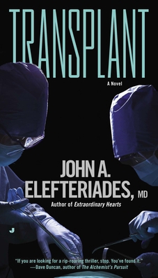 Transplant: A Thriller 0515155462 Book Cover