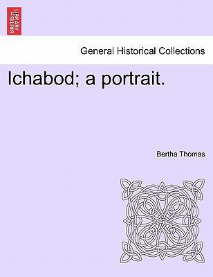 Ichabod; A Portrait. 1241210837 Book Cover
